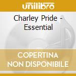 Charley Pride - Essential cd musicale di PRIDE CHARLEY