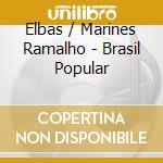Elbas / Marines Ramalho - Brasil Popular cd