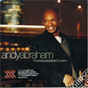 Andy Abraham - The Impossible Dream cd musicale di Andy Abraham