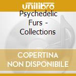 Psychedelic Furs - Collections cd