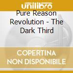 Pure Reason Revolution - The Dark Third cd
