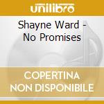 Shayne Ward - No Promises cd
