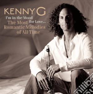 Kenny G - I'm In The Mood For Love cd musicale di G Kenny