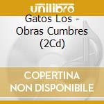 Gatos Los - Obras Cumbres (2Cd) cd