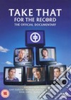 (Music Dvd) Take That - For The Record: The Official Documentary cd