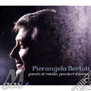 Pierangelo Bertoli - Parole Di Rabbia, Pensieri D'amore cd musicale di Pierangelo Bertoli