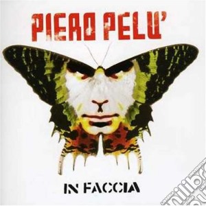 Piero Pelu' - In Faccia (dd) cd musicale di PELU'PIERO