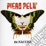 Piero Pelu' - In Faccia (dd) cd