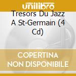 Tresors Du Jazz A St-Germain (4 Cd) cd
