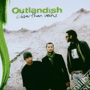 Outlandish - Closer Than Veins cd musicale di OUTLANDISH
