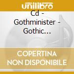 Cd - Gothminister - Gothic Electronic/empire Of Dark cd