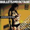 Bullets And Octane - In The Mouth Of The Young cd