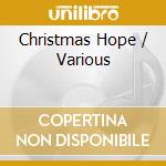 Christmas Hope / Various cd