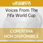 Voices From The Fifa World Cup cd