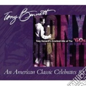 Tony Bennett - Greatest Hits Of The 60'S cd musicale di Tony Bennet