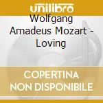 Wolfgang Amadeus Mozart - Loving cd