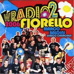 Fiorello - Viva Radio 2 - 2006 cd musicale di FIORELLO