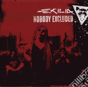 Nobody Excluded (limited Edition Digipack) cd musicale di EXILIA