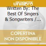 Written By: The Best Of Singers & Songwriters / Various cd