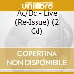 Ac/Dc - Live (Re-Issue) (2 Cd) cd