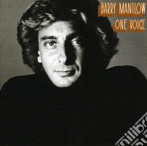 Barry Manilow - One Voice: Remastered & Expanded cd musicale di Barry Manilow