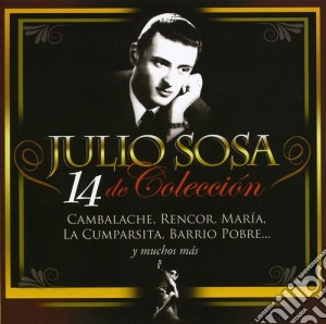 Julio Sosa - 14 De Coleccion cd musicale di Julio Sosa
