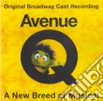 Avenue Q: A New Breed Of Musical (Original Broadway Cast)