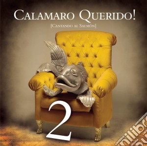 Calamaro Querido: Cantando Al Salmon 2 / Various cd musicale di Varios Interpretes