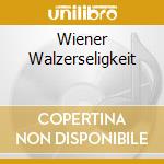 Wiener Walzerseligkeit cd
