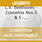 L.V. Beethoven - Concertos Nos 3 & 5 - Sonates Nos 8 14 23 & 30 (2 Cd) cd