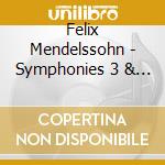 Felix Mendelssohn - Symphonies 3 & 4 - Songe D'Une Nuit D'Ete (2 Cd) cd musicale di Flor Claus Peter