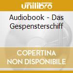 Audiobook - Das Gespensterschiff cd