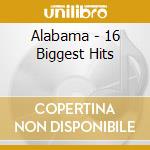 Alabama - 16 Biggest Hits cd