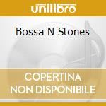 Bossa N Stones cd