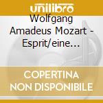 Wolfgang Amadeus Mozart - Esprit/eine Kleine Nachtm cd musicale di Wolfgang Amadeus Mozart