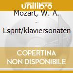 Mozart, W. A. - Esprit/klaviersonaten cd