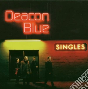 Deacon Blue - Singles cd musicale di Deacon Blue