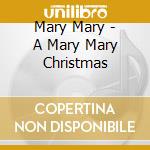 Mary Mary - A Mary Mary Christmas cd