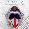 X-press 2 - Makeshift Feelgood cd
