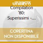 Compilation '80: Superissimi - Gli Eroi Del Juke Box / Various