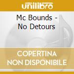 Mc Bounds - No Detours cd