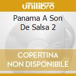 Panama A Son De Salsa 2 cd