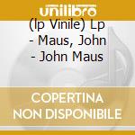 (lp Vinile) Lp - Maus, John - John Maus cd