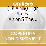 (LP Vinile) High Places - Vision'S The First.../Namer lp vinile di High Places