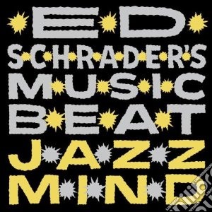 (LP Vinile) Ed Schrader's Music - Jazz Mind lp vinile di Ed schrader's music