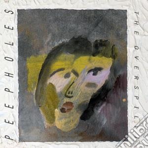 Peepholes - Overspill cd musicale di Peepholes