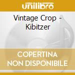 Vintage Crop - Kibitzer cd