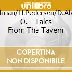 C.Hillman/H.Pedersen/D.Alvin/& O. - Tales From The Tavern cd