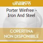 Porter Winfree - Iron And Steel cd