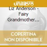 Liz Anderson - Fairy Grandmother Sings Children'S Christmas Songs cd